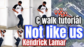 Not like us - C WALK TUTORIAL | Kendrick Lamar