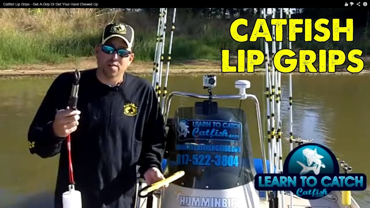 Catfish Lip Grips - Get A Grip Or Get Your Hand Chewed Up 