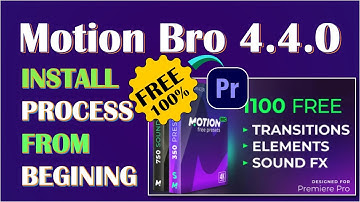 Latest Motion Bro 4 4 0 Premiere Pro Free Download And Install Process Tutorial in 2024