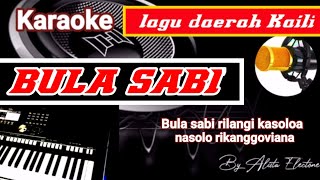 Karaoke Kaili BULA SABI dipopulerkan Siska Mananta Versi Keyboard no vocal full lirik