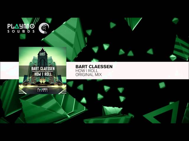 Bart Claessen - How I Roll