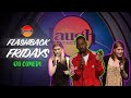 Flashback Fridays | 420 Comedy | Laugh Factory Stand Up Comedy