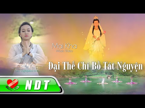 Video Đại Thế Chí Bồ Tát Nguyện • @Mai Kha - youtube