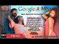 Google 🌍 Map || New Santhali Video 2021||Full Video|| Max Monu & Rina Hembrom || Narendra Tudu