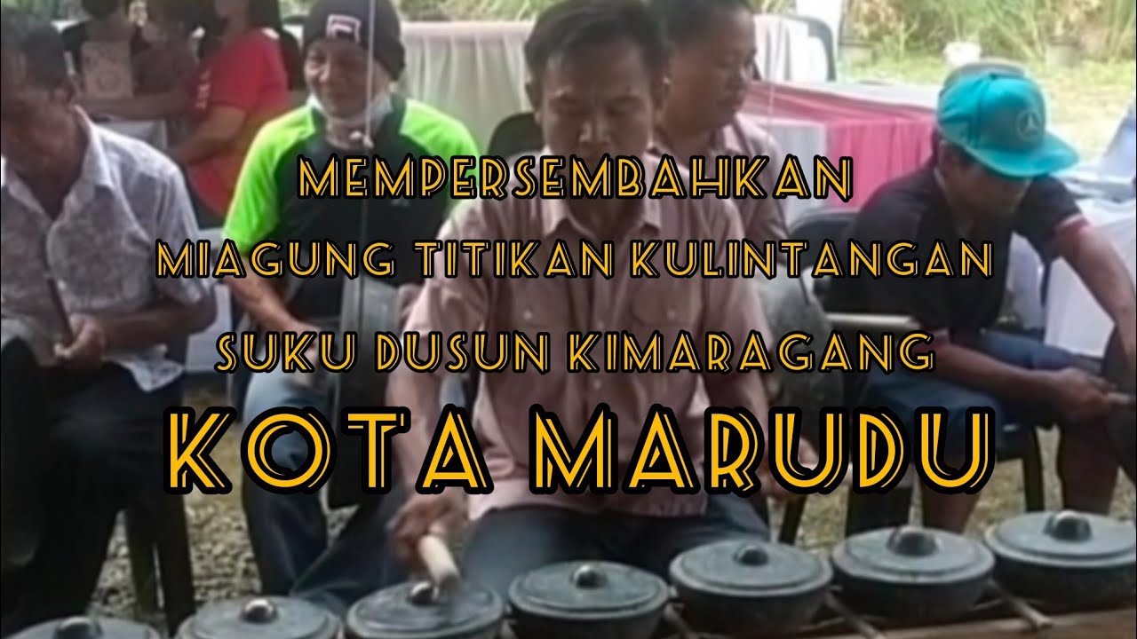 Titikan kulintangan dan Gong Dusun Kimaragang kg salimandut Kota Marudu