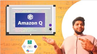 Amazon AI Series - Understanding Amazon Q Developer | GenAI | AWS Cloud