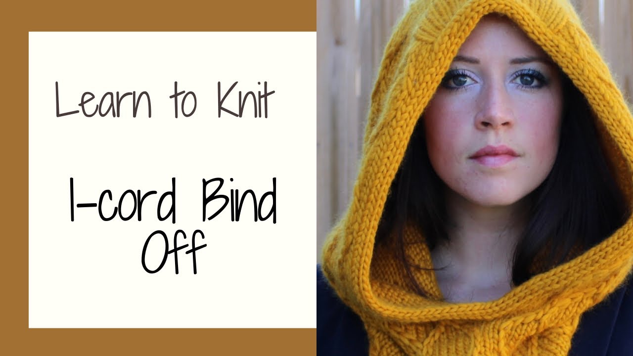 Knitted I Cord Bind Off Tutorial - YouTube