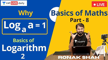 CAT Primer | Basics of Quants | Part 8 | Basics of Logarithm - 2 | Ronak Shah