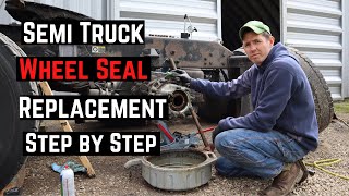 How to Change Semi Truck Wheel Seals Step by Step | | Owner Operator Truck Repair DIY