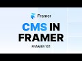04 - CMS in Framer | Framer Crash Course 2025