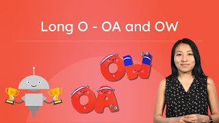 Long O - OA and OW - Learn to Read Long O Words
