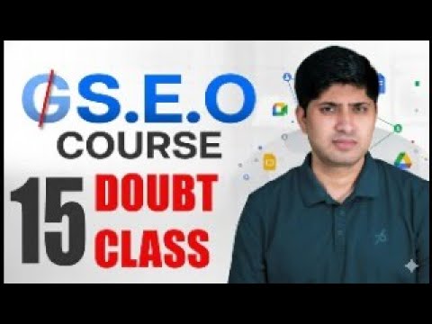 Doubt Session 15 - Advanced SEO Class