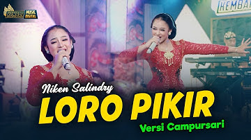Niken Salindry - Loro Pikir - Kembar Campursari (Official Music Video)