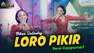 Niken Salindry - Loro Pikir - Kembar Campursari