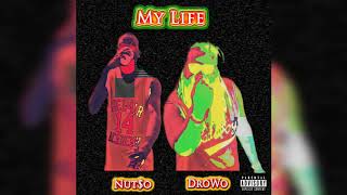 My Life By Drowo X Nuto