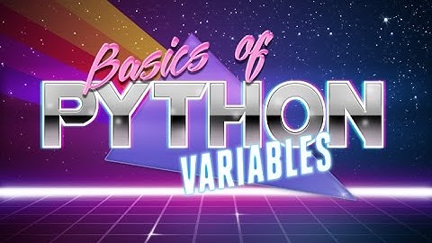 Basics of Python - #2 variables