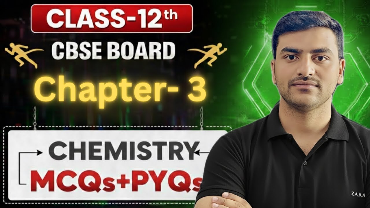 Chemsitry || Chapter-3|| PYQs || Class-12th || Boards 2026 ||