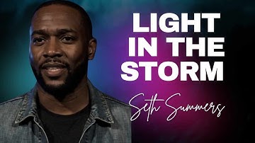 Light in The Storm - Seth Summers