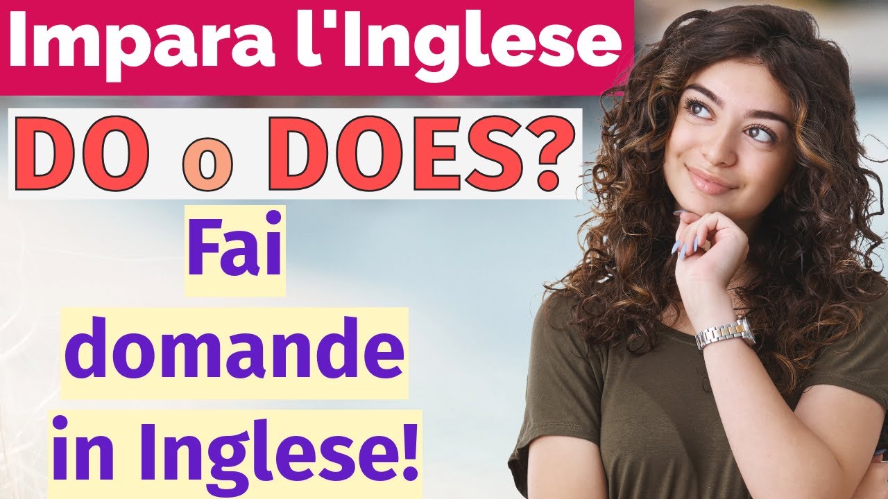 DO o DOES? 🤔 Impara a fare domande in inglese passo dopo passo!