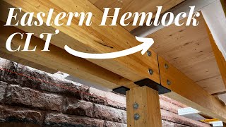 Eastern Hemlock CLT | World's First Use of this Mass Timber Product