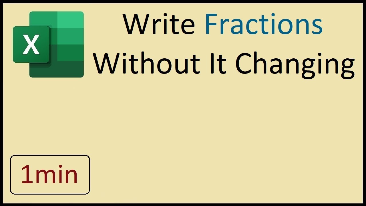 How To Write A Fraction In Excel Without It Changing YouTube How To Write A Fraction In Excel Without It Changing YouTube