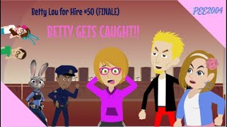Betty Lou For Hire Finale Betty Lou Finally Gets Caught