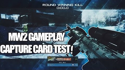 MW2 Gameplay #1 TESTING NEW CAPTURE CARD