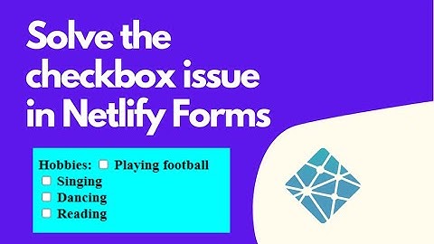 How to solve the checkbox issue in Netlify Forms? Checkbox only showing one value in Netlify forms!!