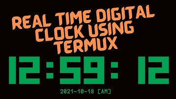 Real time digital clock using termux terminal .