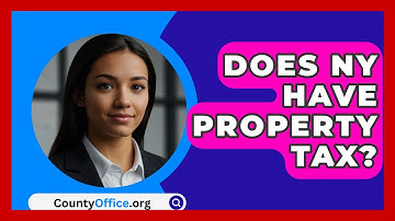 Does NY Have Property Tax? - CountyOffice.org