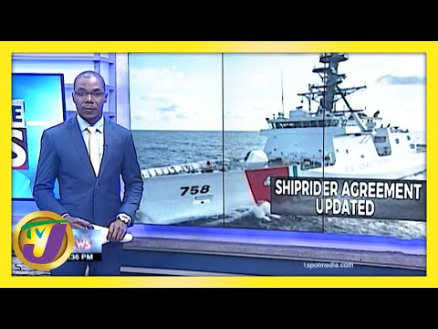 Ship Rider Agreement Between Jamaica & USA Updated | TVJ News