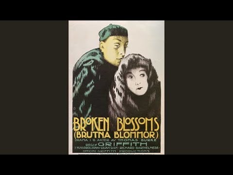 DW Griffith Broken Blossoms 1919 High Def HD. Without Ads