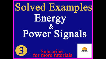 Energy and Power Signals Discrete Signals Solved Examples