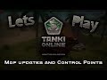 Map Updates and Control Points [TEST] | Let&#39;s Play Tanki Online