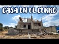 Construcción de una casa en el CERRO (Episodio 5) // FACHADAS Y AVANCES