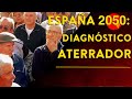 ESPAÑA 2050: Un FUTURO bastante MEJORABLE