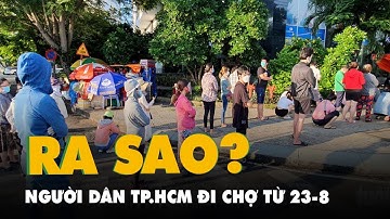Người dân các vùng đỏ, xanh, vàng, cam tại TP.HCM sẽ đi chợ ra sao từ ngày 23-8?