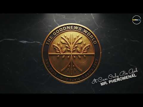 It Can Only Be God | Official Audio | Mr. Phenomenal