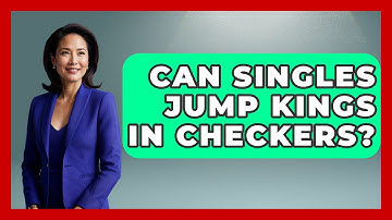 Can Singles Jump Kings In Checkers? - The Board Game Xpert