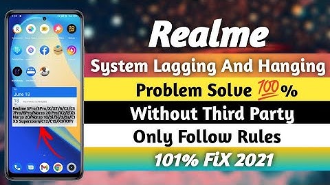 Realme System Lagging And Hanging Problem Solution With 💯 Work | How To Solve System Hanging