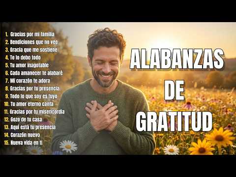 Alabanzas para Agradecer a Dios 🙏 Música Cristiana de Gratitud | 2026