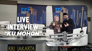 Download lagu Ku Mohon | Live Interview RRI Pro 1 Jakarta