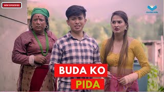 BUDA KO PIDA -  AAjkal Ko Love | Jibesh Gurung | Nepali Comedy Serial | 10 March 2024