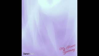 Junetober  My Heart Yearning  Bonus Track