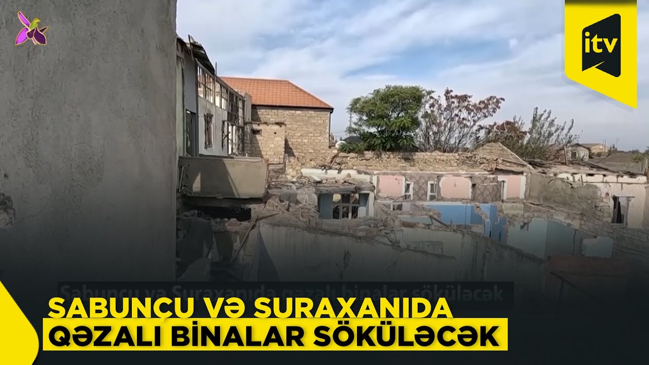 Sabunçu və Suraxanıda köhnə binalar yeniləri ilə əvəzlənəcək