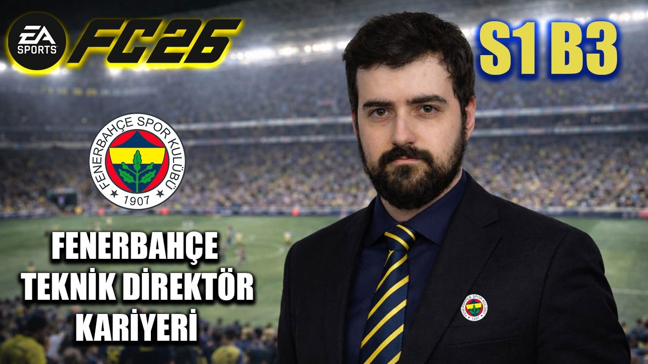 GELMEZ DEDİLER GELDİ!!! || FC 26 FENERBAHÇE T.D. KARİYERİ #3