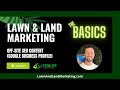 Off-Site SEO Content (Google Business Profile) - Lawn &amp; Land Marketing - The Basics (Pt. 4)