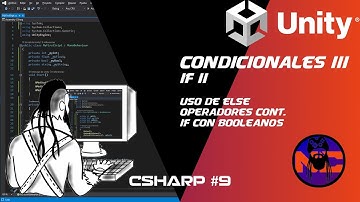 #9 IF II,  tutorial c# basico para unity, operadores logicos