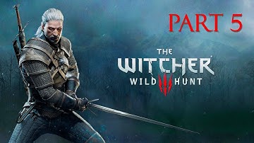 THE WITCHER 3: WILD HUNT NEXT GEN Walkthrough Gameplay Part 5 - No Commentary