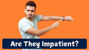 Managing Impatience Effectively Is KEY To BETTER Relationships